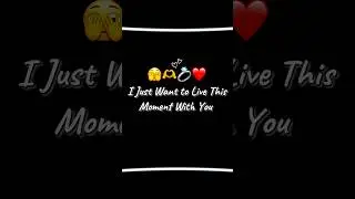 I Just Want to Live This Moment With You ❤️| Romantic Couple #love #couple #couplestatus #romantic