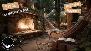 FALL ASLEEP TO THE BIBLE - Day 33 - Exodus 15 - 17, Proverbs 3 #asmr #bible #sleep #relaxing