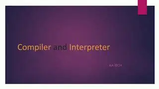 Compiler & Interpreter | தமிழ் | Uses in programming language | AA Tech Tamil