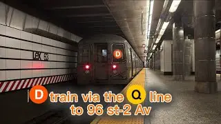R68 D train via the Q line to 96 st-2 Av arriving/departing Lex Av-63 st (Emergency Reroute 2025)
