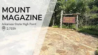 Mount Magazine: Arkansas State High Point at 2,753ft