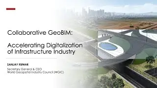 Collaborative GeoBIM: Accelerating Digitalization of Infrastructure Industry