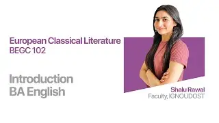 Introduction | European Classical Literature | BEGC 102 | BAEGH | India's no.1 IGNOU Coaching App
