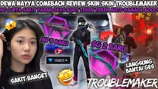 NAYYA COMEBACK FF DEMI BORONG SKIN TROUBLEMAKER INI! REVIEW SG 2 & MP5 TROUBLE GILAK KEREN BANGET😱