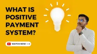 POSITIVE PAYMENT SYSTEM | PPS | POSITIVE PAY SYSTEM|