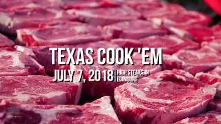 Texas Cook'Em: High Steaks in Edinburg 2018