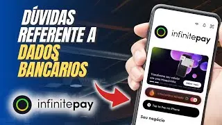 Como verificar as d&uacute;vidas referente a dados banc&aacute;rios no App InfinitePay