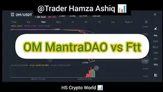 Breaking: $OM coin vs $Ftt coin Crashed Comparison ? | MantraDAO crashed | Should we Buy Now ?