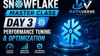 Snowflake Master Class: Day 3 -Query Optimization & Performance Tuning ❄️ | DataVerse Tech#Snowflake