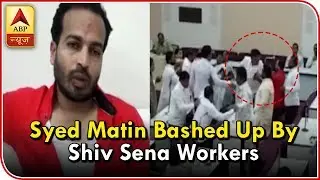 MIM Leader Syed Matin Badly Bashed Up By Shiv Sena Workers For Opposing Condolence Proposal