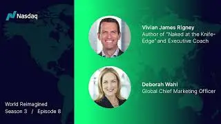 Pushing Boundaries to Achieve the Impossible with Vivian James Rigney and Deborah Wahl
