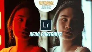 HOW TO EDIT NEON PORTRAITS IN LIGHTROOM | Tutorial Bites