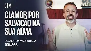 CLAMOR POR SALVA&Ccedil;&Atilde;O NA SUA ALMA | CM