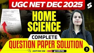 UGC NET Home Science Question Paper 2025 | UGC NET Home Science Previous Year Paper(Dec 2025)| Aditi