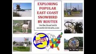 Exploring the BEST East Coast Snowbird RV Routes