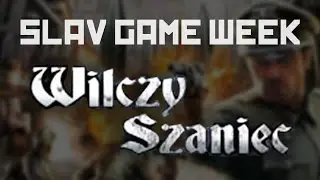 SLAV GAME WEEK - Wilczy Szaniec / Wolfschanze 1944