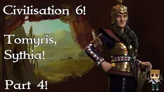Civilisation 6: Scythia - Domination - King - Part 4