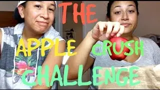 THE APPLE CRUSH CHALLENGE!!