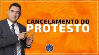 Quem deve pedir o CANCELAMENTO do PROTESTO na execu&ccedil;&atilde;o?