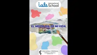 IALE INTERNATIONAL SCHOOL   El mejor día de mi vida