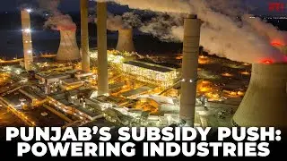 Punjab&rsquo;s power tariff subsidy: boosting industry & investment