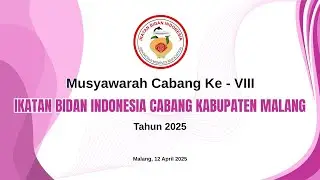 MUSYAWARAH CABANG KE-VIII IKATAN BIDAN INDONESIA KABUPATEN MALANG  12 APRIL 2025
