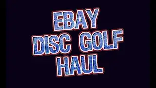 eBay Disc Golf Haul #discgolf