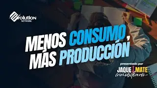Menos consumo más producción