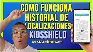 📍 COMO FUNCIONA EL HISTORIAL DE LOCALIZACIONES DE KIDSSHIELD | Explicaci&oacute;n Detallada + Tips