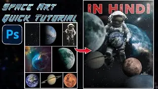 SPACE ART Quick Tutorial in HIndi (Photoshop tutorial in hindi)