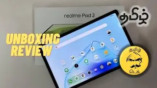 Realme Pad 2 Unboxing & First Look - Best Budget Tablet - tamil