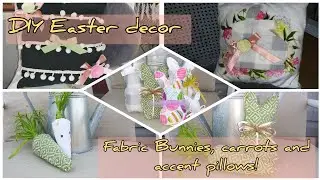 $1 Easter decor ! 🏡 diy Easter fabric bunnies, carrots and accent pillows 🏡 Easter 2020
