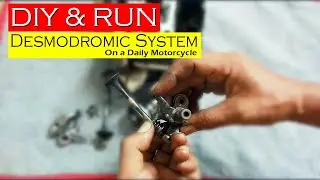 Running Desmodromic System - Di motor Harian
