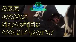 Are Jawas related to Womp rats? | Short Tales from the Cantina | ExceedinglyExcited