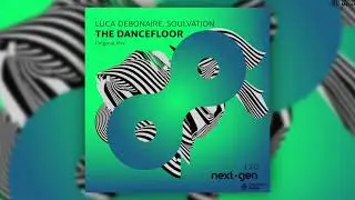 Luca Debonaire & Soulvation - The Dancefloor