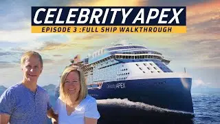 Celebrity Apex Cruise Episode 3: Ship Walkthrough| Celebrity Apex Cruise review 2024
