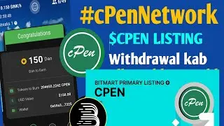 CPEN Network Listing 🔥 | Withdrawal Kab Hoga?