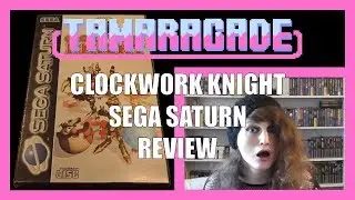 Tamaracade - Clockwork Knight (Saturn) Review