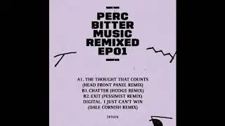 Perc - Exit (Pessimist Remix) - Perc Trax