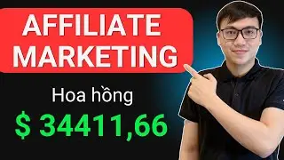 Kh&oacute;a học Kiếm Kiếm Tiền với Affiliate Marketing chi tiết từ A-Z (Phần 1)