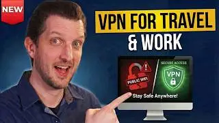 How to Use a VPN for Travel and Remote Work