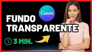 ✅ Como Deixar o Fundo Transparente no CANVA