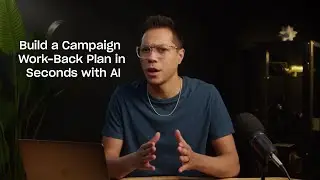 Build a Campaign Work-Back Plan in Seconds with AI