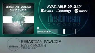Sebastian Pawlica - River Mouth (Original Mix)