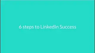 6 Easy Steps to generate leads on LinkedIn