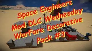 Space Engineers &ndash; Mod DLC Wednesday &ndash; Decorative Pack #3