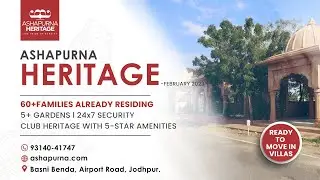 A Heritage Township in Jodhpur | Ashapurna Heritage Showreel