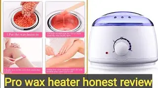Pro wax 100 heater honest review/ unboxing/ review in hindi/ Meenakshi lifestyle