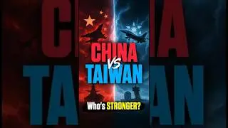 China vs. Taiwan - Who's Stronger? #chinavstaiwan #youtubeshorts #globalsecurity #militarycomparison