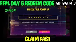 FFPL DAY6 REDEEM CODE TAMIL | FFPL POWER UP REDEEM CODE FFPL TODAY REDEEM CODE
